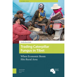 Trading Caterpillar Fungus in Tibet: When Economic Boom Hits Rural Area