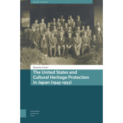 The United States and Cultural Heritage Protection in Japan (1945-1952)