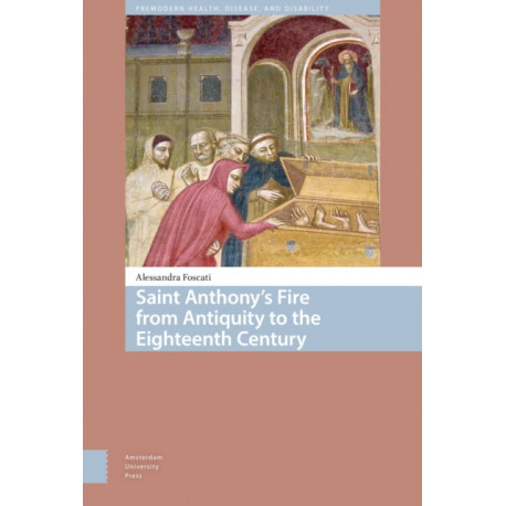 Saint Anthony's Fire from Antiquity to the Eighteenth Century