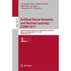 Artificial Neural Networks and Machine Learning – ICANN 2017: 26th International Conference on Artificial Neural Networks, Alghero, Italy, September 11-14, 2017, Proceedings, Part I