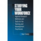 Studying Your Workforce: Applied Research Methods and Tools for the Training and Development Practitioner