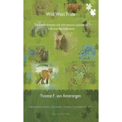 Wild West Frisia: The Role of Domestic and Wild Resource Exploitation in Bronze Age Subsistence