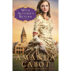 With Autumn`s Return – A Novel: A Novel