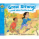 Grow Strong!: A book about healthy habits