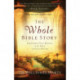 The Whole Bible Story – Everything That Happens in the Bible in Plain English: Everything That Happens in the Bible in Plain English