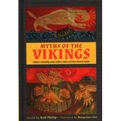 Myths of the Vikings: Odin's family and other tales of the Norse Gods