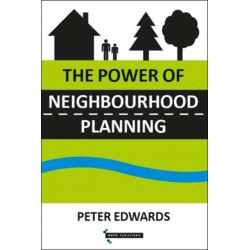 The Power of Neighbourhood Planning