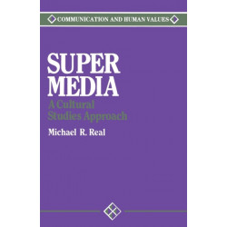 Super Media: A Cultural Studies Approach