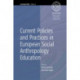 Current Policies and Practices in European Social Anthropology Education