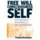 Free Will, Consciousness and Self: Anthropological Perspectives on Psychology