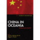 China in Oceania: Reshaping the Pacific?
