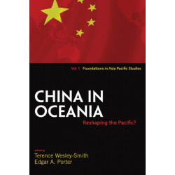 China in Oceania: Reshaping the Pacific?