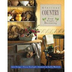 Glorious Country: Food, Crafts, Decorating