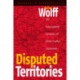 Disputed Territories: The Transnational Dynamics of Ethnic Conflict Settlement
