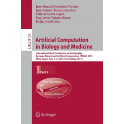 Artificial Computation in Biology and Medicine: International Work-Conference on the Interplay Between Natural and Artificial Computation, IWINAC 2015, Elche, Spain, June 1-5, 2015, Proceedings, Part I