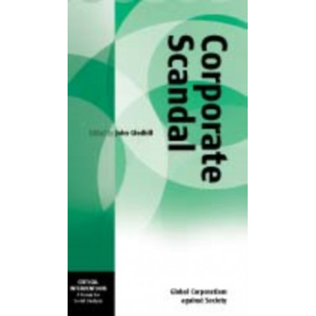 Corporate Scandal: Global Corporatism against Society