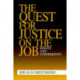 The Quest for Justice on the Job: Essays and Experiments