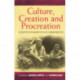 Culture, Creation, and Procreation: Concepts of Kinship in South Asian Practice