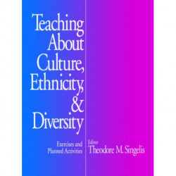 Teaching About Culture, Ethnicity, and Diversity: Exercises and Planned Activities