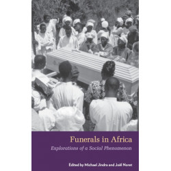 Funerals in Africa: Explorations of a Social Phenomenon