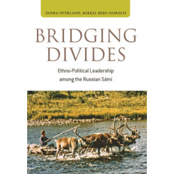 Bridging Divides: Ethno-Political Leadership among the Russian Sami