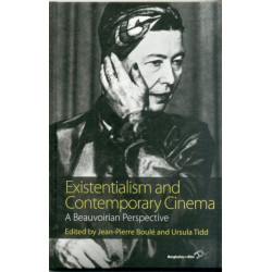 Existentialism and Contemporary Cinema: A Beauvoirian Perspective