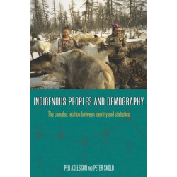 Indigenous Peoples and Demography: The Complex Relation between Identity and Statistics