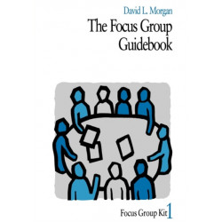 The Focus Group Guidebook