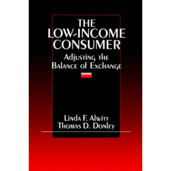 The Low-Income Consumer: Adjusting the Balance of Exchange