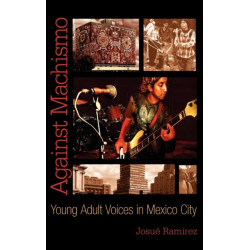 Against Machismo: Young Adult Voices in Mexico City
