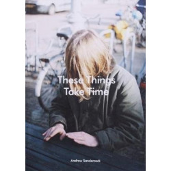 These Things Take Time