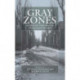Gray Zones: Ambiguity and Compromise in the Holocaust and its Aftermath