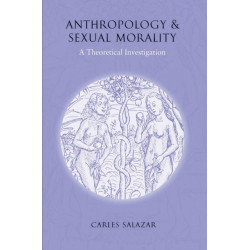 Anthropology and Sexual Morality: A Theoretical Investigation