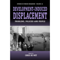 Development-induced Displacement: Problems, Policies and People