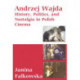 Andrzej Wajda: History, Politics & Nostalgia In Polish Cinema
