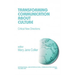 Transforming Communication About Culture: Critical New Directions
