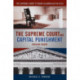 The Supreme Court and Capital Punishment