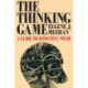 The Thinking Game: A Guide to Effective Study