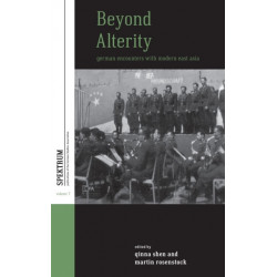 Beyond Alterity: German Encounters with Modern East Asia