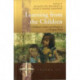 Learning From the Children: Childhood, Culture and Identity in a Changing World