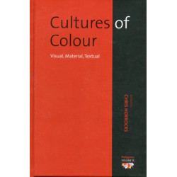 Cultures of Colour: Visual, Material, Textual
