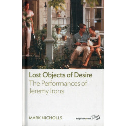 Lost Objects Of Desire: The Performances of Jeremy Irons