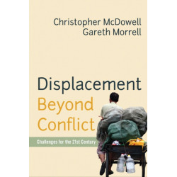 Displacement Beyond Conflict: Challenges for the 21st Century