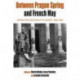 Between Prague Spring and French May: Opposition and Revolt in Europe, 1960-1980
