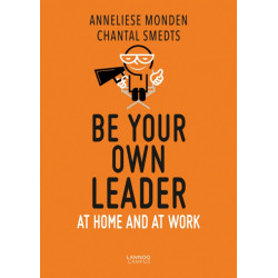 Be Your Own Leader: At Home and at Work