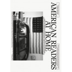 American Readers at Home: A Road Trip Across the United States in Interviews and Photographs