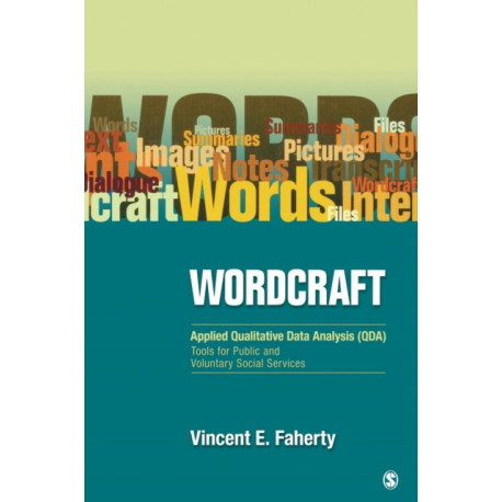 Wordcraft: Applied Qualitative Data Analysis (QDA):: Tools for Public and Voluntary Social Services