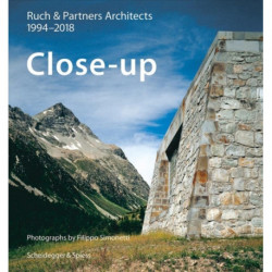 Close-up - Ruch & Partner Architects 1994-2016