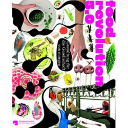 Food Revolution 5.0: Part 2