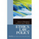 Ethics, Law, and Policy